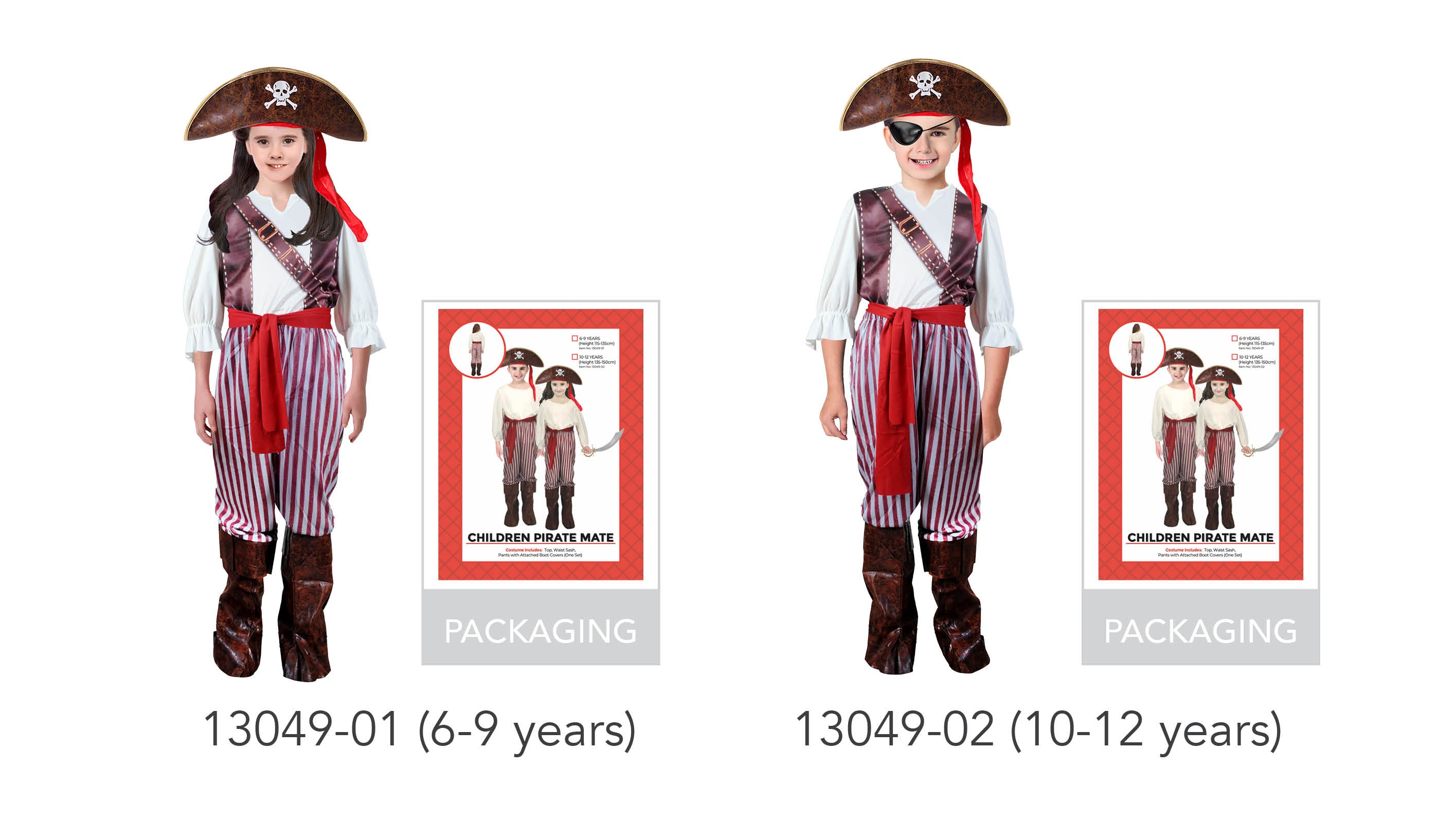 Brown faux leather tricorn hat with skull and crossbones; White shirt with gathered sleeves; Red waist sash; Striped red and white pants with attached brown boot covers; Included black eye patch on one model;