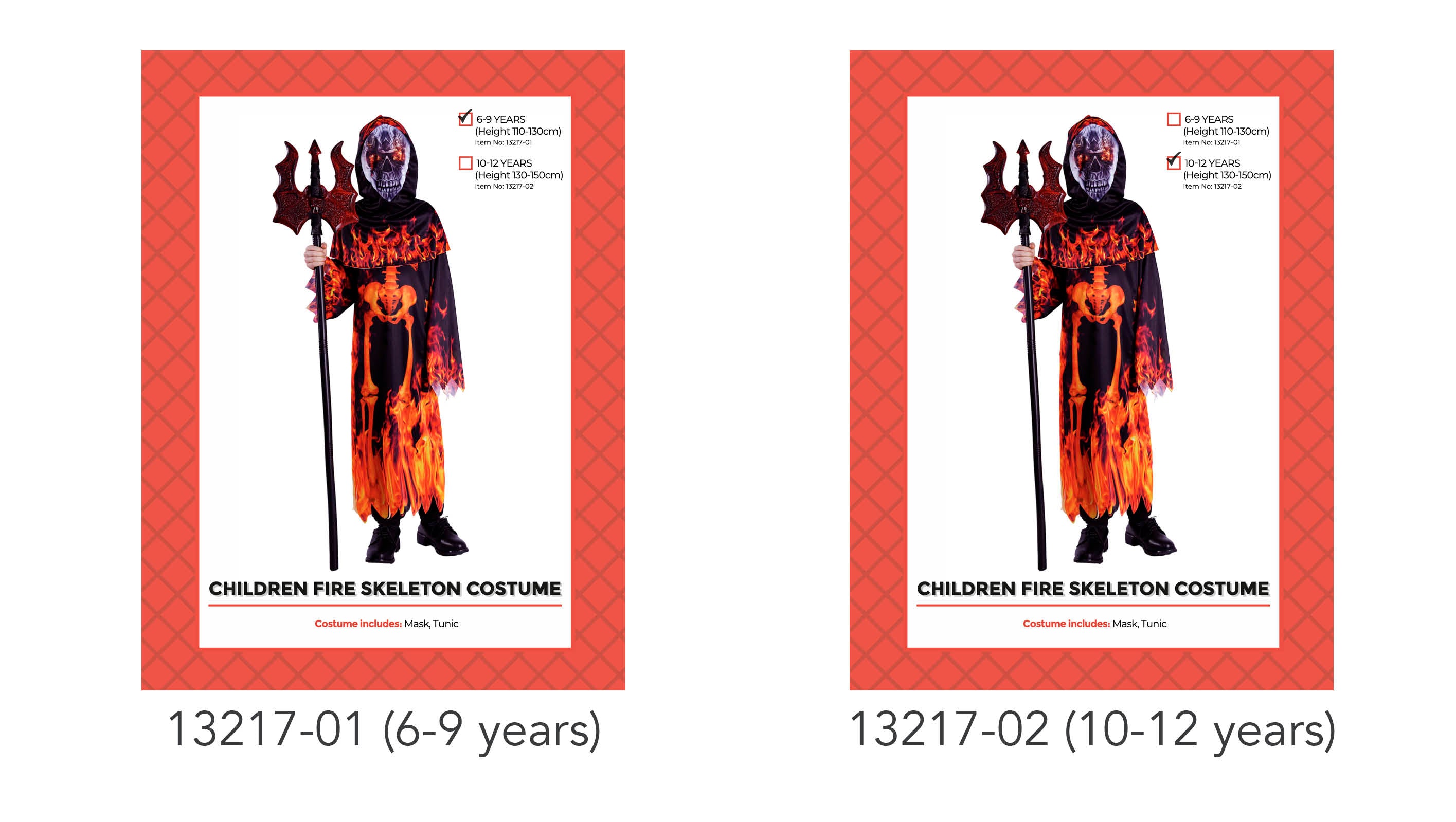 Black tunic with orange and red flame print; Skeleton bone design on front; Matching skull mask with fiery eyes; Long-sleeve tunic with jagged hem and sleeves; Available in 6-9 years and 10-12 years sizes;