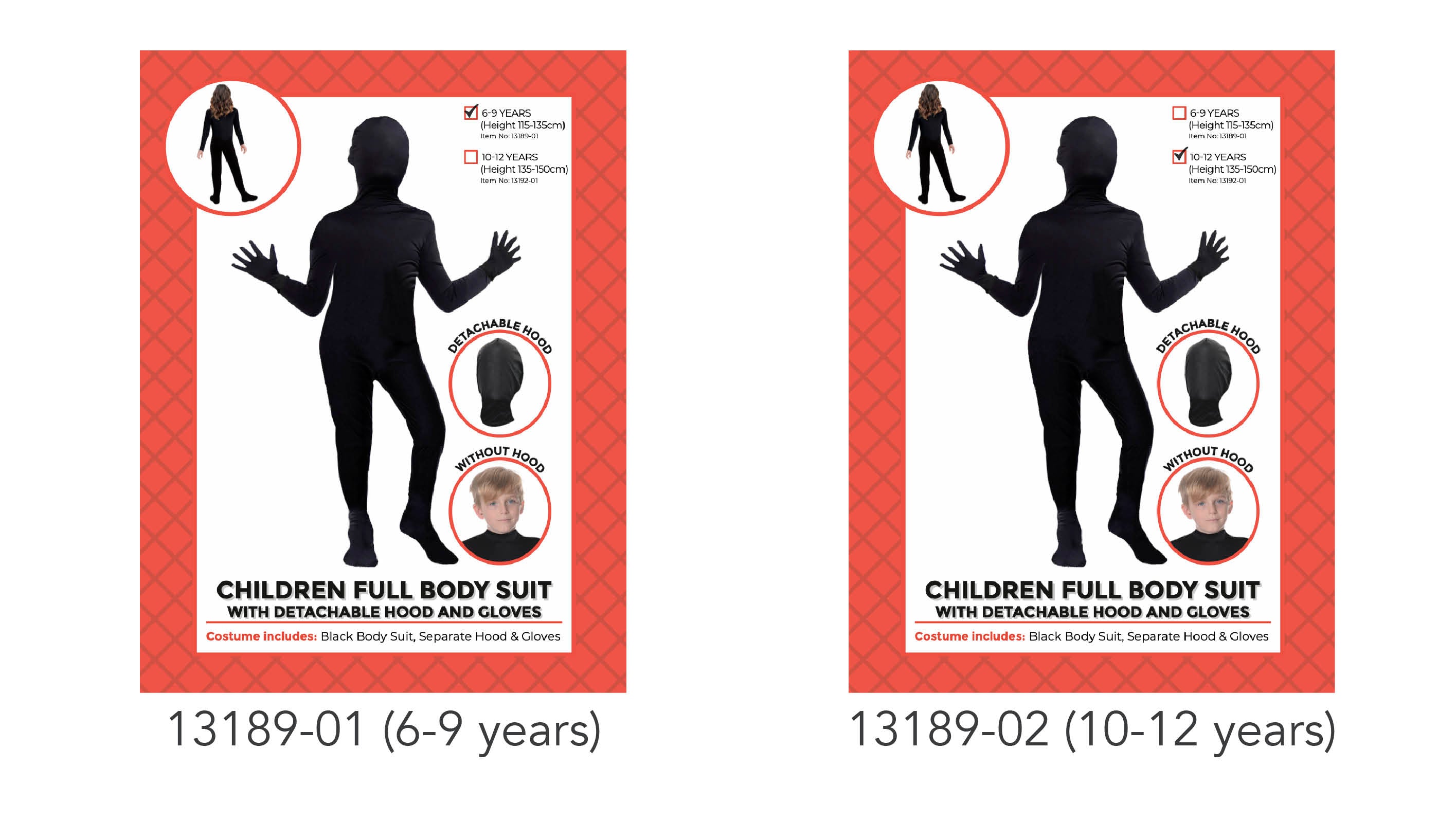 black full body suit; detachable hood; includes gloves; available in 6-9 years and 10-12 years sizes;