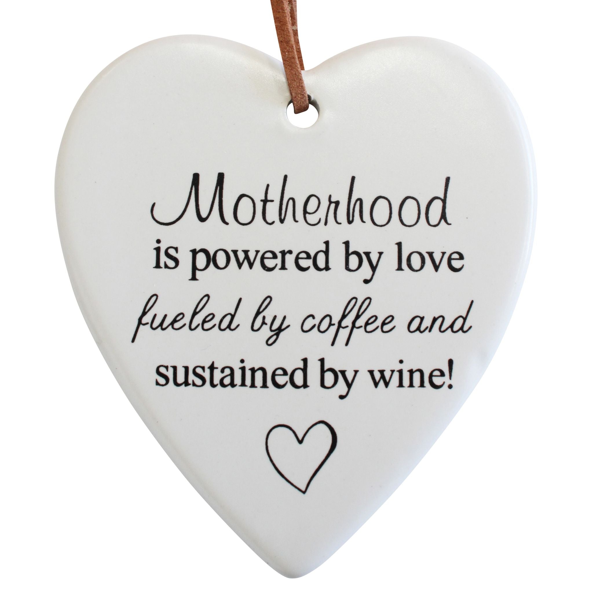 white ceramic heart shape; black printed text with mixed fonts; matte finish; brown faux-leather hanging cord;