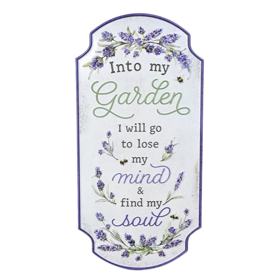 Tall, curved-top metal wall plaque; White background with purple border; Lavender flowers and small bee illustrations; Green and purple script text reading garden-themed quote;
